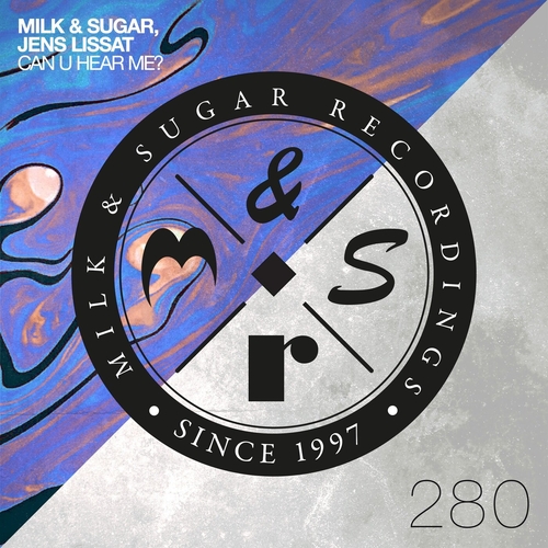 Milk & Sugar, Jens Lissat - Can U Hear Me [MSR280] AIFF